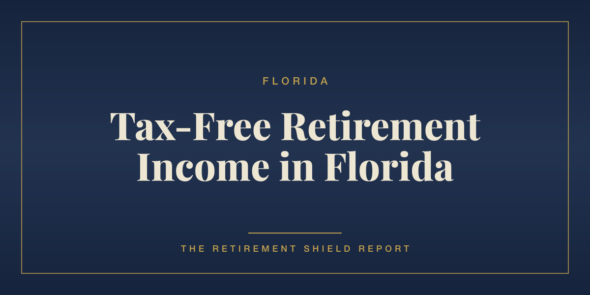 Tax-Free Retirement Income in Florida